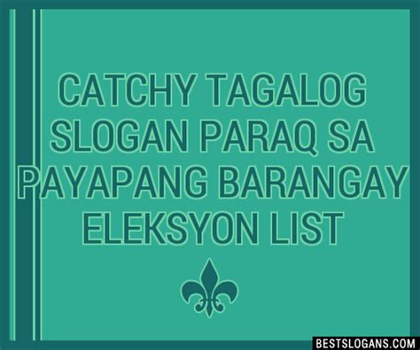 eleksyon slogan tagalog|100+ Catchy Tagalog For Eleksyon Slogans 2024 + Generator.